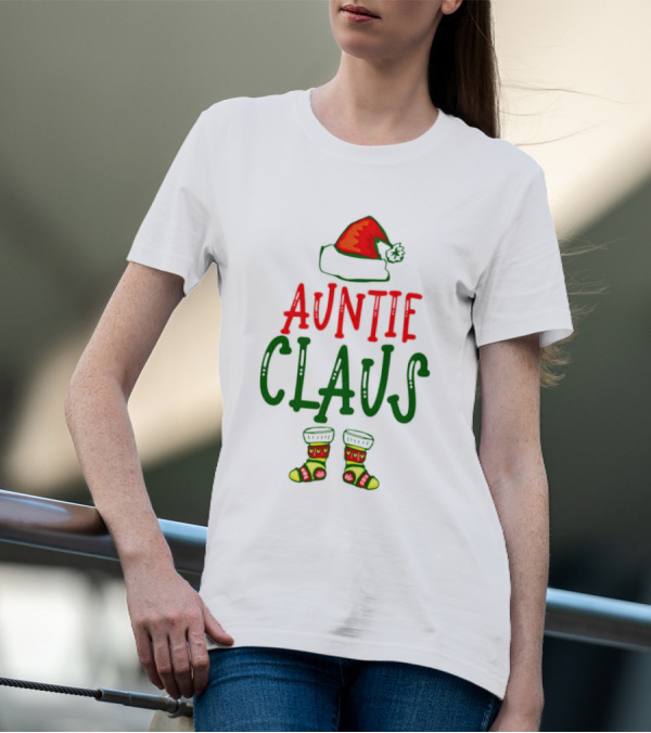 Auntie Claus Christmas Holiday Hat And Festive Socks T-Shirt