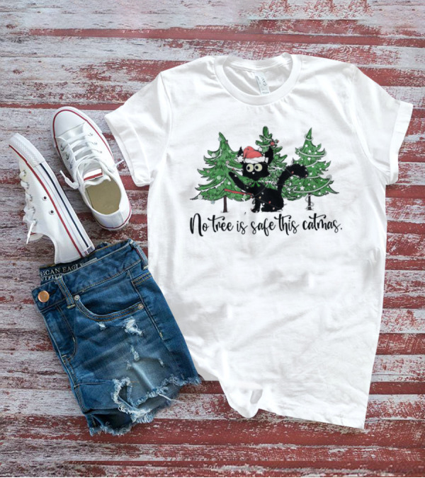No Tree Is Safe This Catmas Naughty Black Cat Christmas T-Shirt