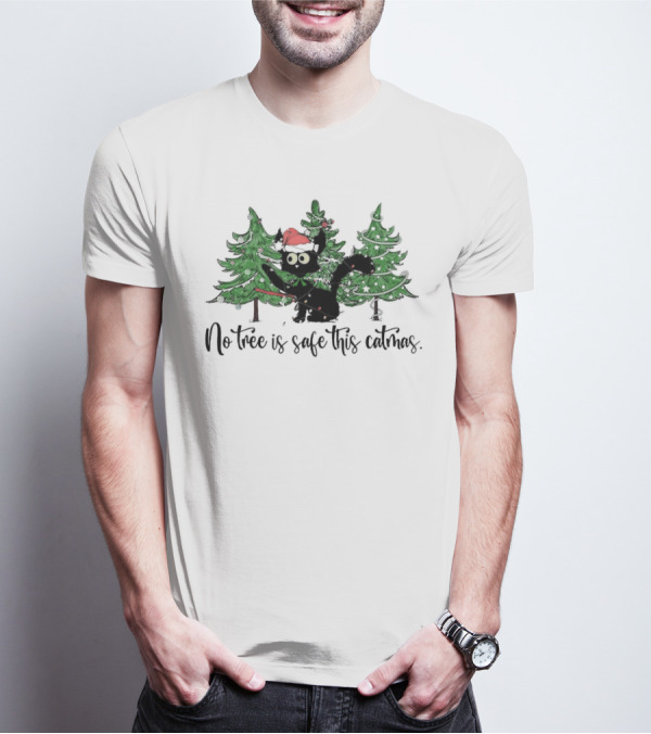 No Tree Is Safe This Catmas Naughty Black Cat Christmas T-Shirt