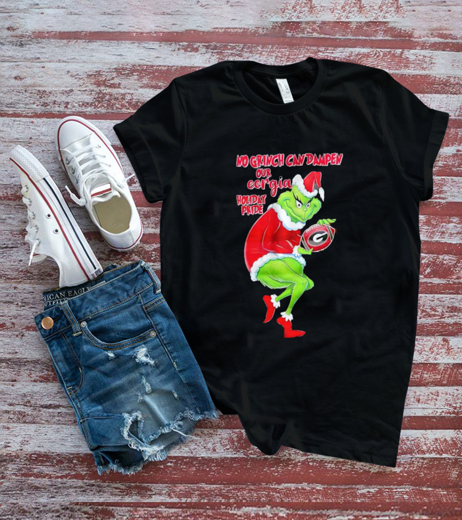 No Grinch Can Dampen Our Georgia Holiday Pride Christmas Football T-Shirt
