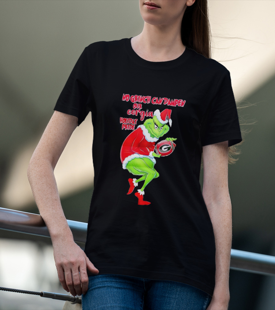 No Grinch Can Dampen Our Georgia Holiday Pride Christmas Football T-Shirt