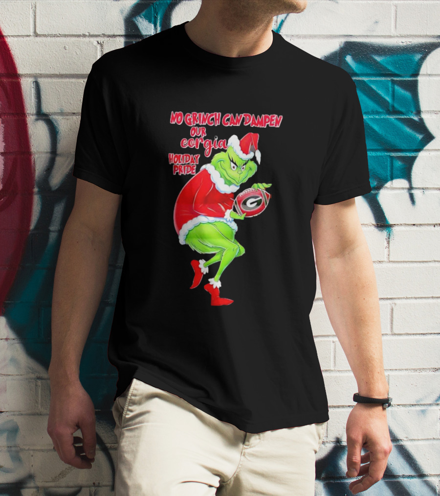 No Grinch Can Dampen Our Georgia Holiday Pride Christmas Football T-Shirt
