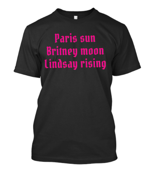 Paris Sun Britney Moon Lindsay Rising Nostalgia Retro T-Shirt
