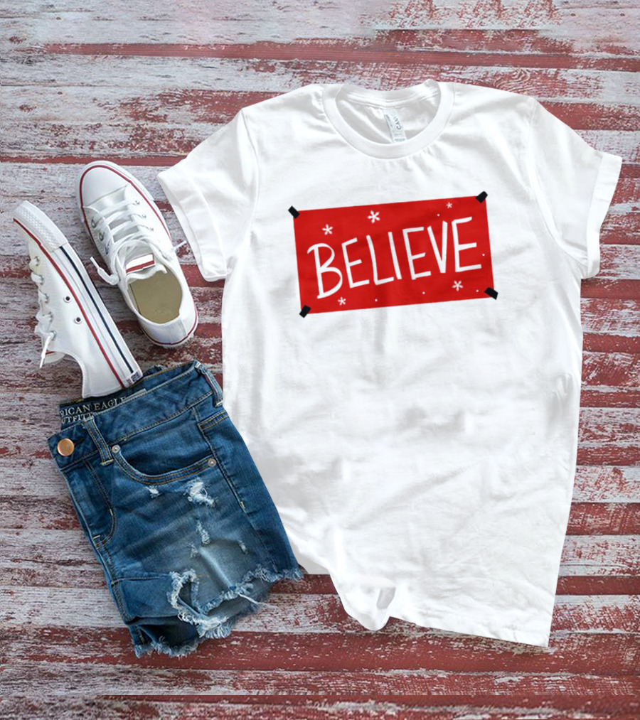 Believe Christmas Holiday Spirit T-Shirt