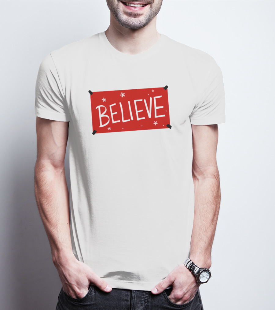Believe Christmas Holiday Spirit T-Shirt