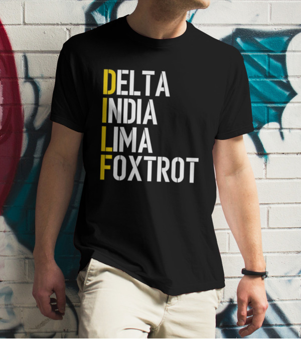 Dilf Delta India Lima Foxtrot Phonetic Alphabet Humor T-Shirt