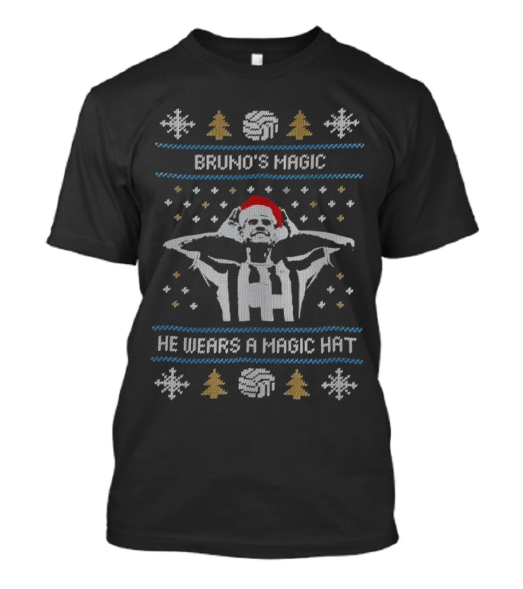 Bruno's Magic He Wears A Magic Hat Soccer Christmas Sweater With Santa Hat T-Shirt