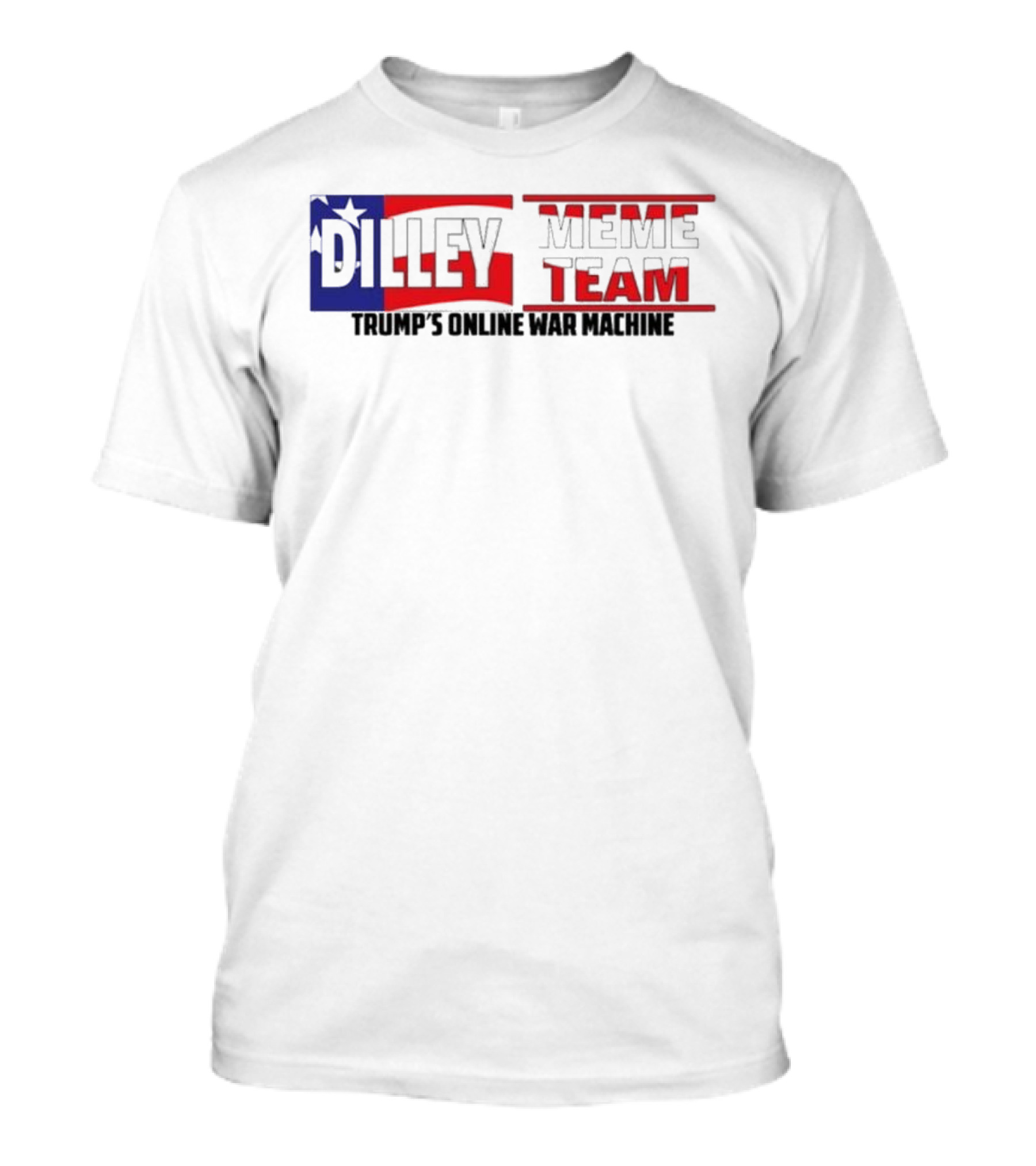 Dilley Meme Team Trump's Online War Machine Patriotic Flag T-Shirt