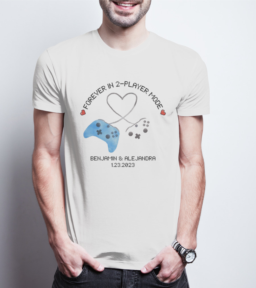 Forever In 2-Player Mode Gamer Couple Benjamin And Alejandra 1.23.2023 T-Shirt