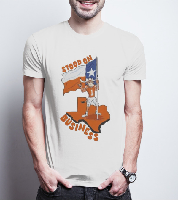 Stood On Business Texas Longhorns Mascot Holding Lone Star Flag T-Shirt
