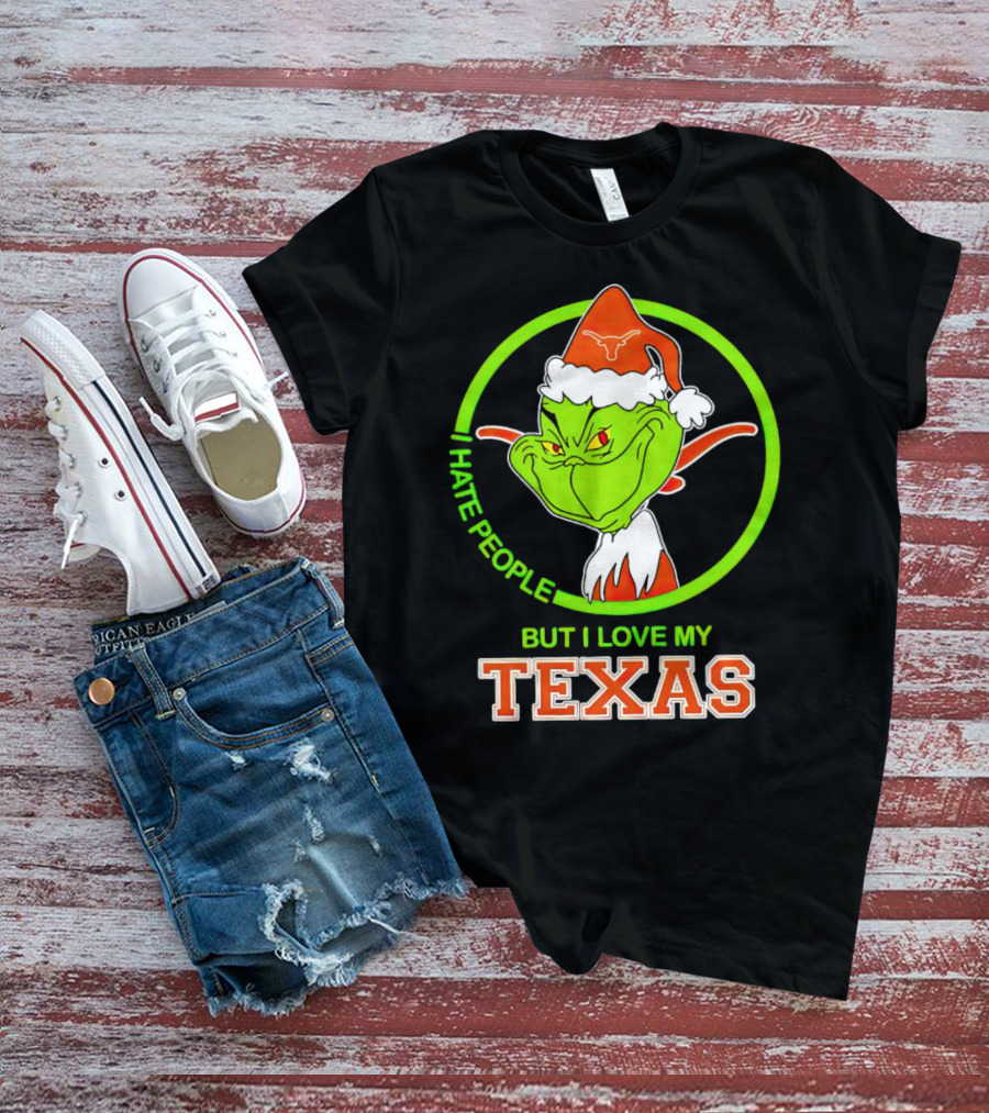 Grinch I Hate People But I Love My Texas Longhorns T-Shirt