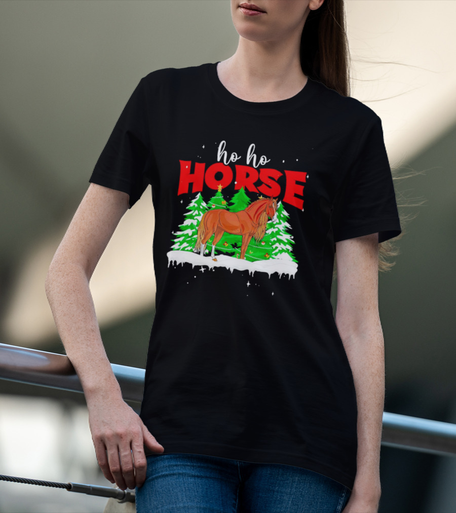 Ho Ho Horse Christmas Trees Snow Holiday T-Shirt