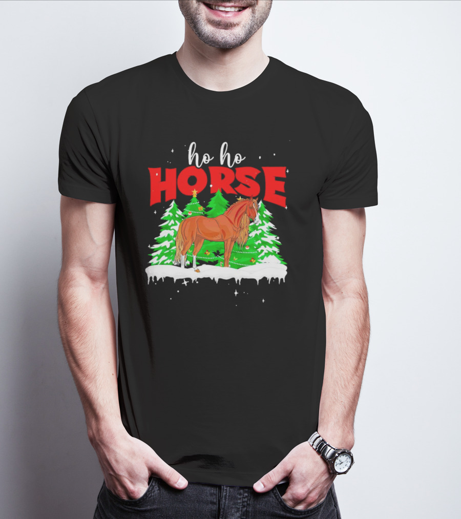 Ho Ho Horse Christmas Trees Snow Holiday T-Shirt