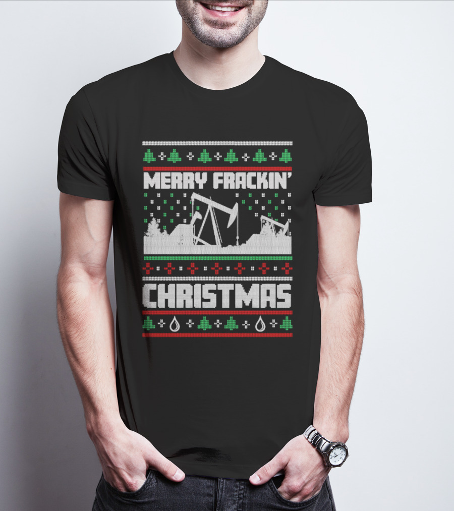 Merry Frackin’ Christmas Ugly Sweater Oil Rigs And Trees T-Shirt