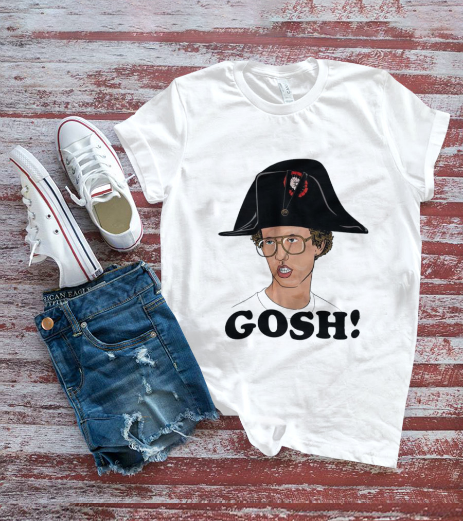 Napoleon Dynamite Gosh Wearing Napoleon Hat T-Shirt