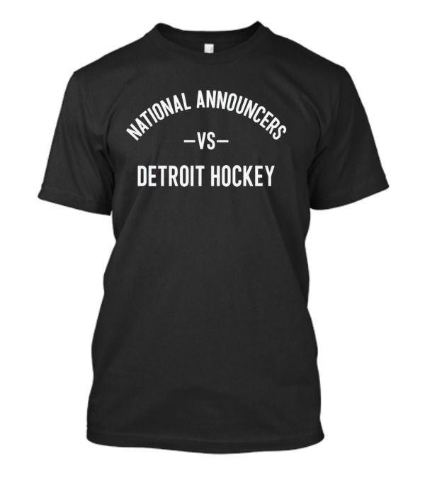 National Announcers Vs Detroit Hockey T-Shirt
