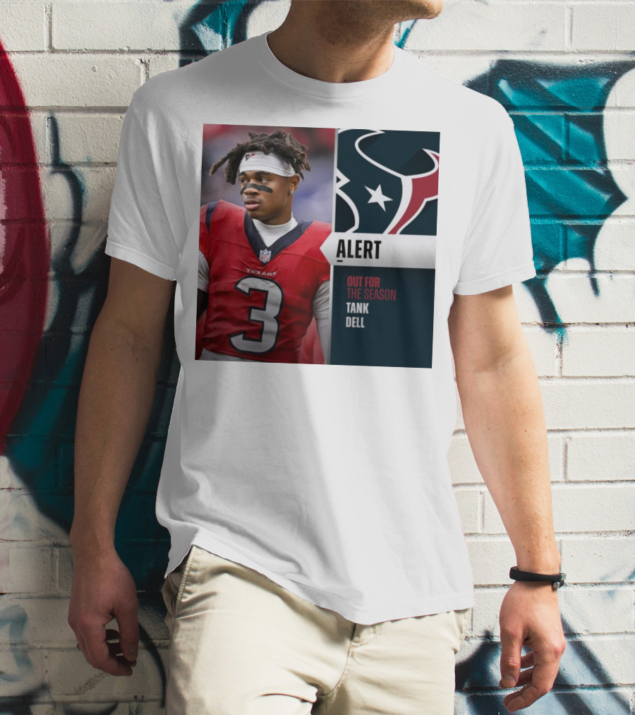 Alert Texans Tank Dell Out For The Season T-Shirt