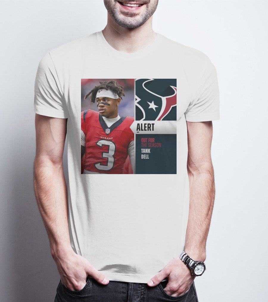 Alert Texans Tank Dell Out For The Season T-Shirt