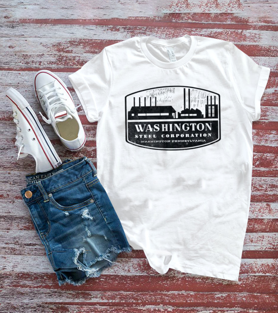 Washington Steel Corporation Steel Planting Pennsylvania T-Shirt