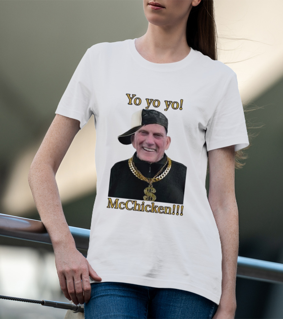 Yo Yo Yo McChicken Dollar Sign Bling Hip Hop Vibe T-Shirt
