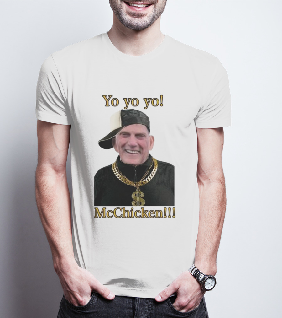 Yo Yo Yo McChicken Dollar Sign Bling Hip Hop Vibe T-Shirt