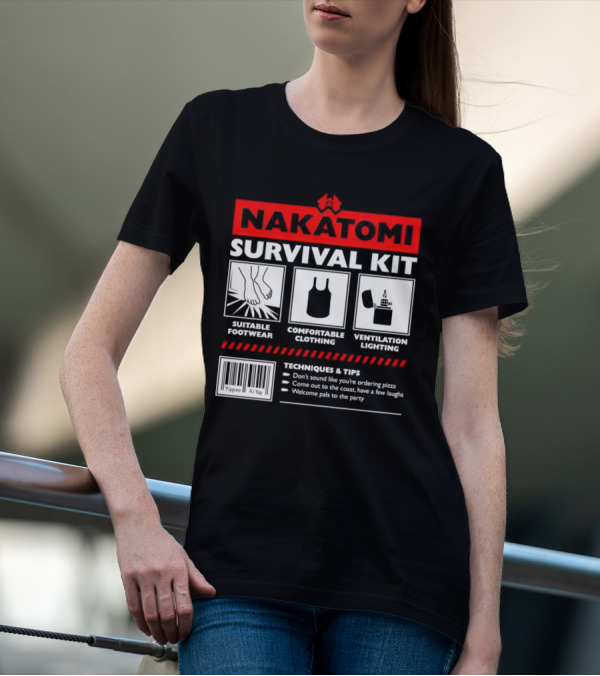 Nakatomi Survival Kit Suitable Footwear Comfortable Clothing Ventilation Lighting Techniques Tips T-Shirt