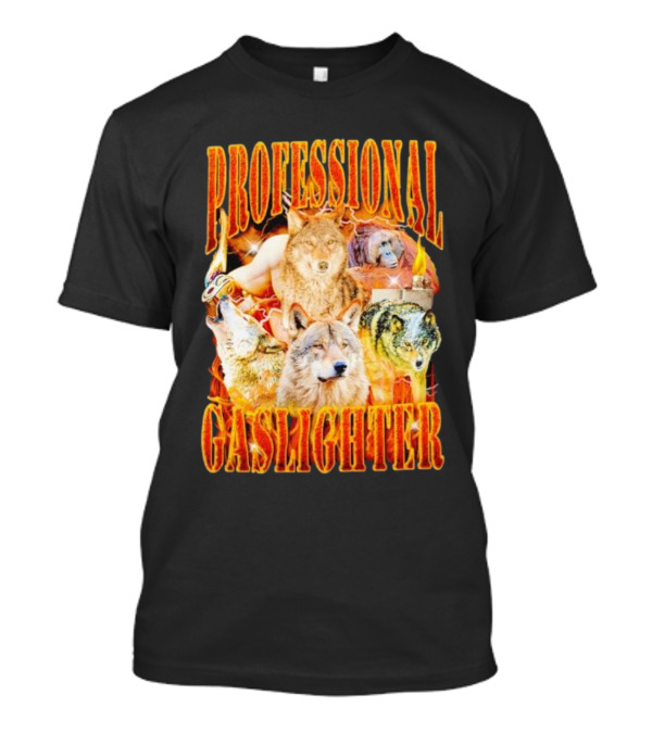 Professional Gaslighter Wolves Vintage T-Shirt