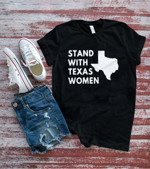 STAND WITH TEXAS WOMEN Map T-Shirt