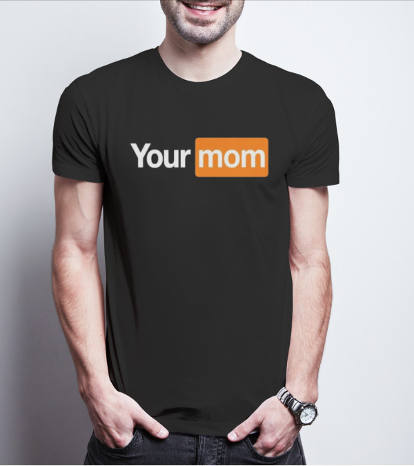 Your Mom Hub Parody With Orange Logo Block T-Shirt