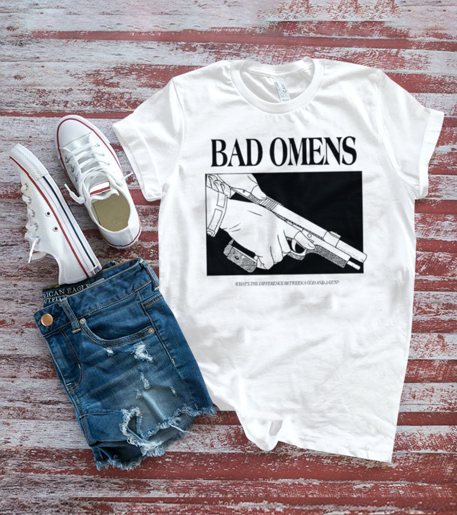Bad Omens What's The Difference Between A God And A Gun T-Shirt