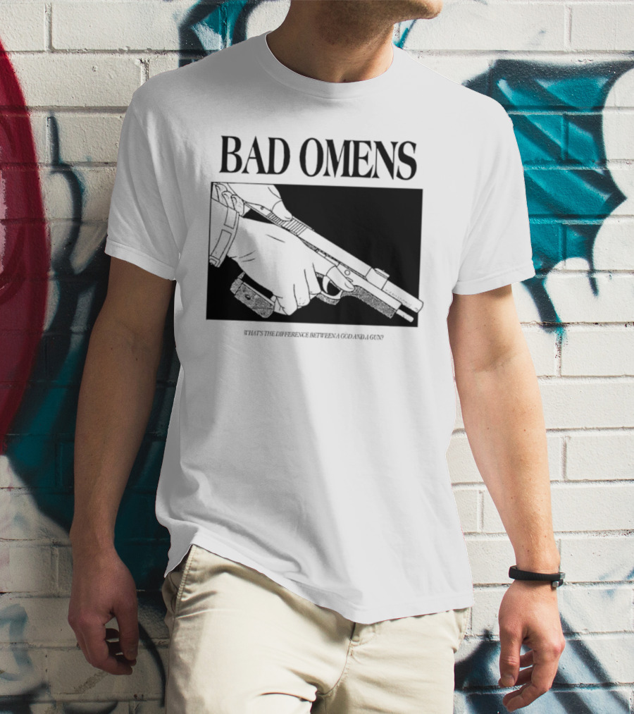 Bad Omens What's The Difference Between A God And A Gun T-Shirt