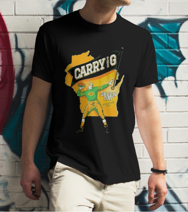 Carry The G Green Bay Titletown USA Football Player Fan T-Shirt