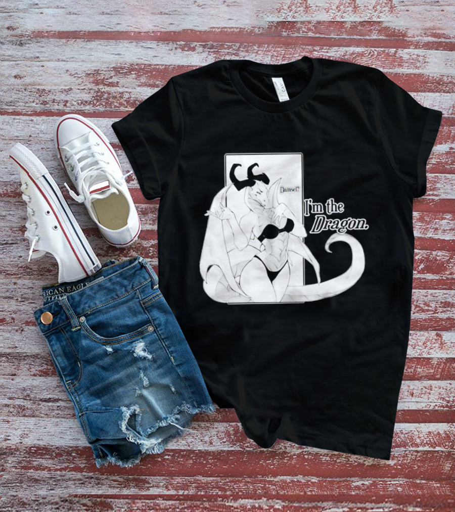Damsel I'm The Dragon T-Shirt