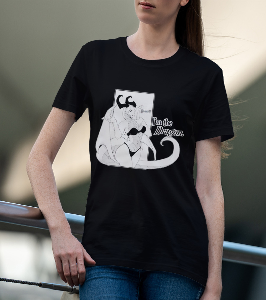 Damsel I'm The Dragon T-Shirt