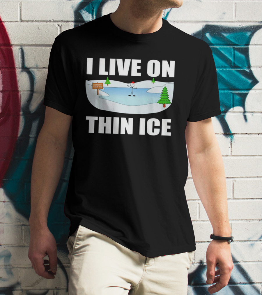 I Live On Thin Ice Stick Figure Skating On Frozen Lake T-Shirt
