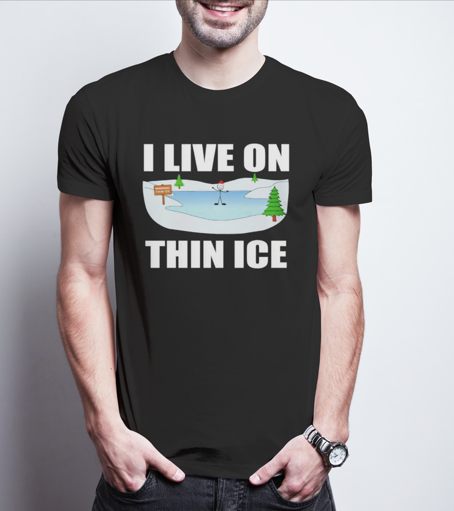 I Live On Thin Ice Stick Figure Skating On Frozen Lake T-Shirt
