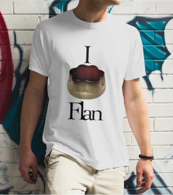 Men's I Love Flan Dessert Enthusiast T-Shirt