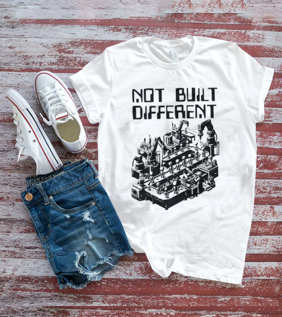 Not Built Different Assembly Line Robots T-Shirt