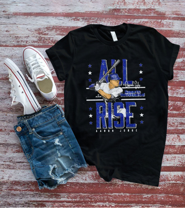 All Rise Aaron Judge Sports Illustrated Signature Players Stars T-Shirt