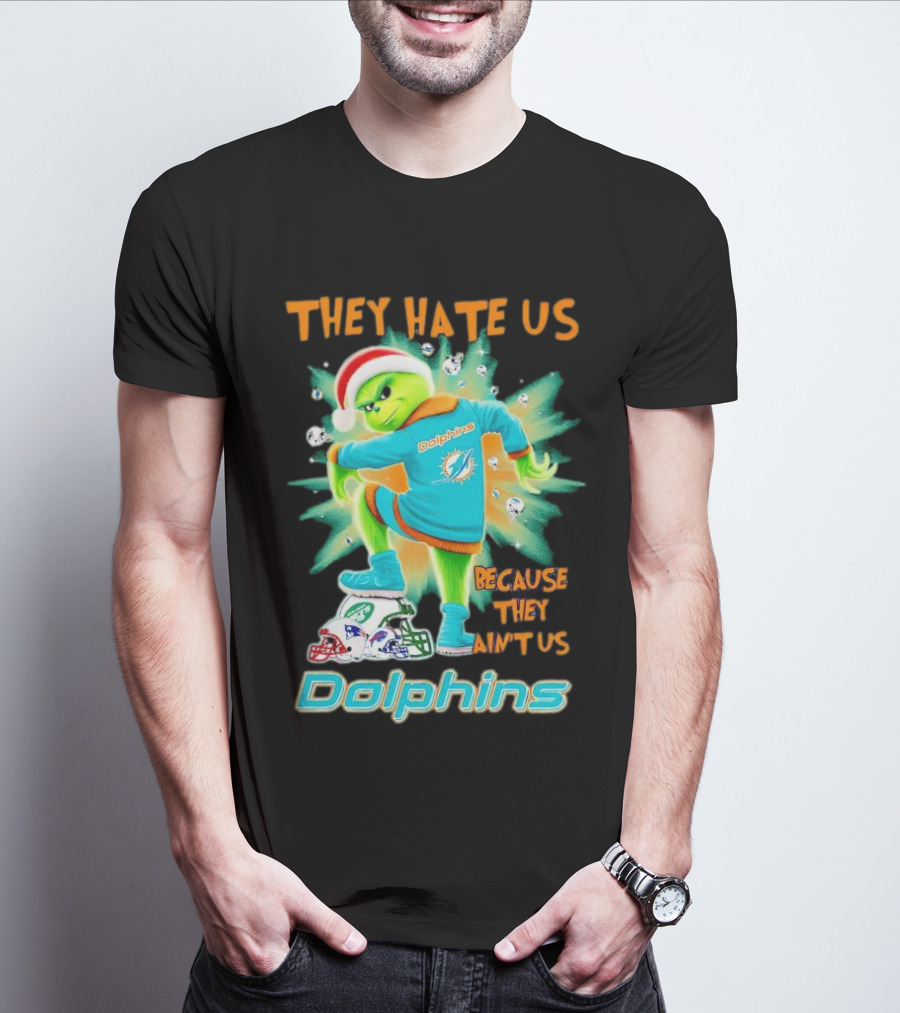 Miami Dolphins Grinch They Hate Us Because They Ain’t Us Football T-Shirt