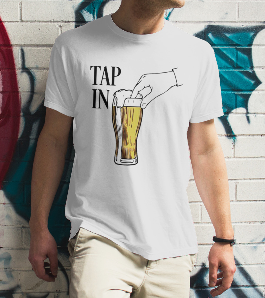 Tap In Beer Burner Glass Hand T-Shirt