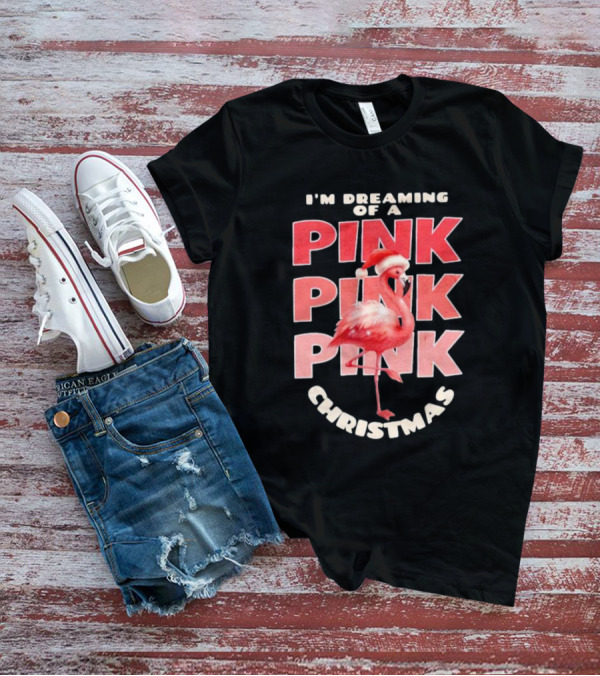 I'm Dreaming Of A Pink Pink Pink Christmas Flamingo Santa Hat T-Shirt