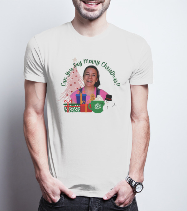 Miss Rachel Can You Say Merry Christmas Joyful Scene With Tree And Gifts T-Shirt
