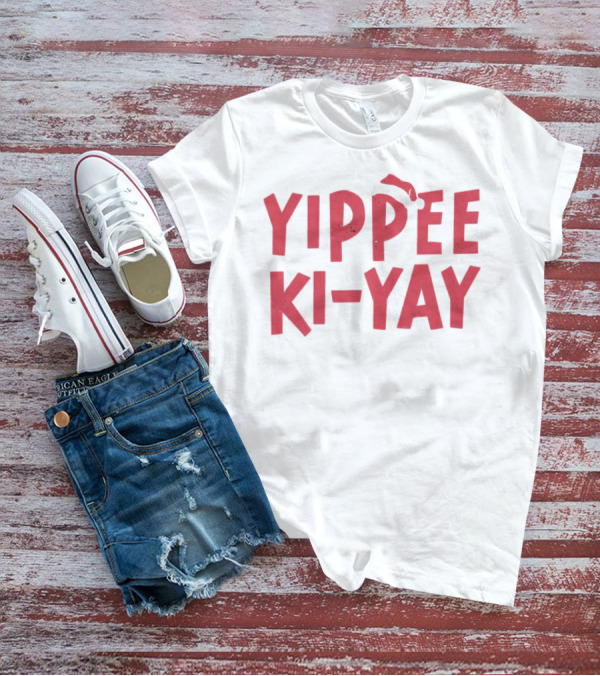 Yippee Ki-Yay Christmas Holiday Santa Hat T-Shirt