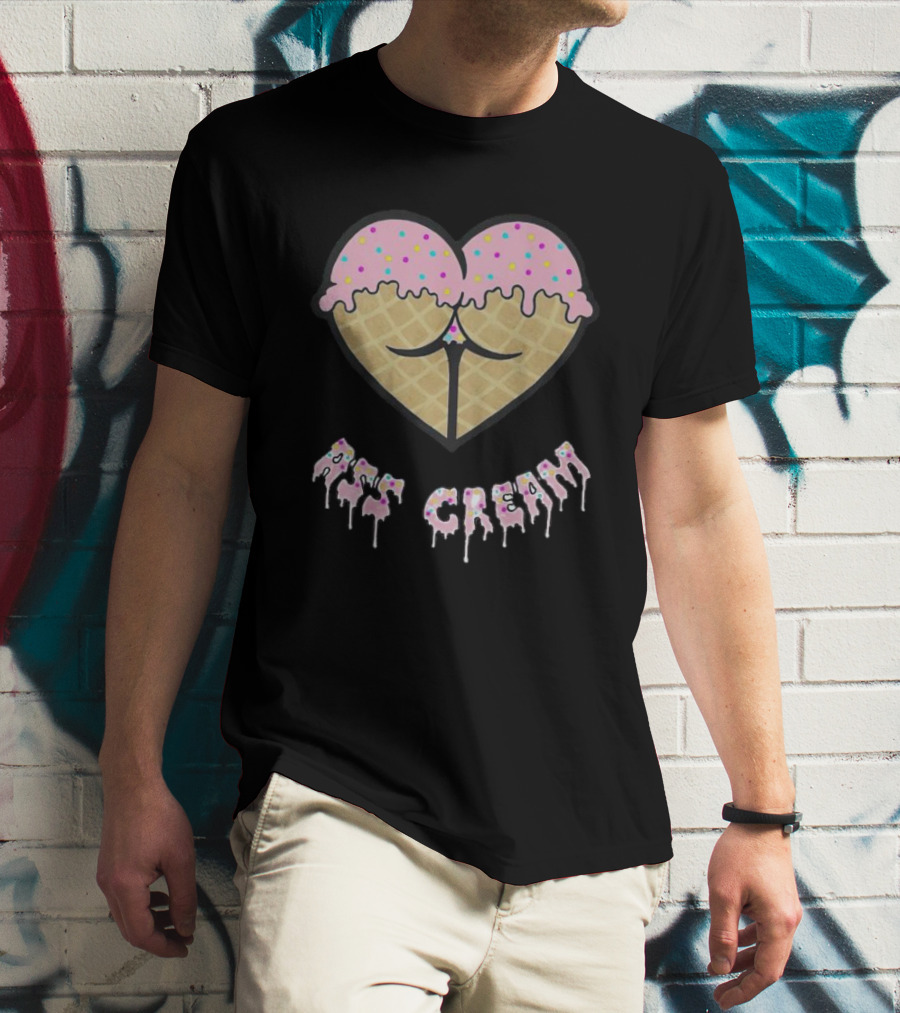 Ass Cream Heart Ice Cream Cone Dripping Sprinkle T-Shirt