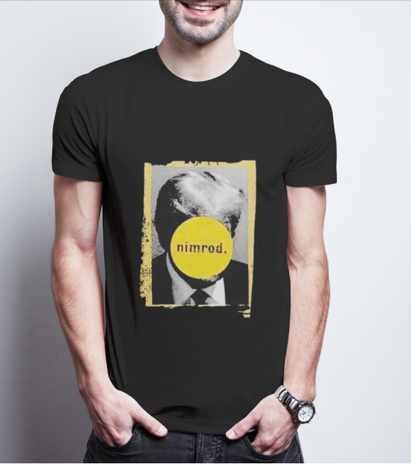 Donald Trump Nimrod Parody With Yellow Iconic Circle T-Shirt