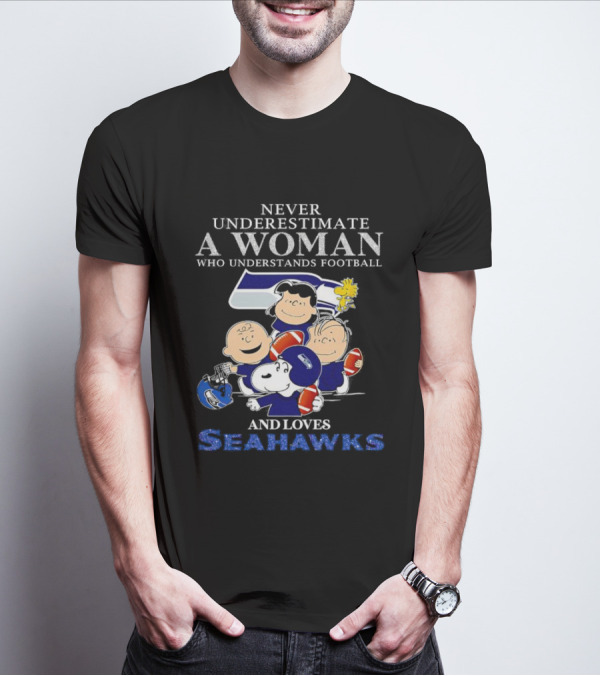 Never Underestimate A Woman Who Understands Football And Loves Seahawks With Peanuts Characters T-Shirt