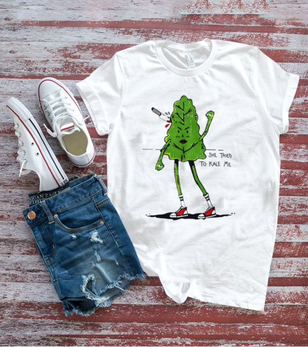 She Tried To Kale Me Smoking Kale Leaf Cartoon In Red Heels T-Shirt