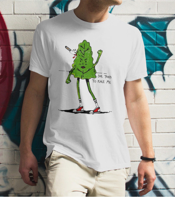 She Tried To Kale Me Smoking Kale Leaf Cartoon In Red Heels T-Shirt