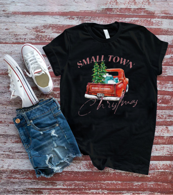 Small Town Merry Christmas Ho Ho Ho Vintage Truck With Trees And Gifts T-Shirt